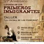 La Cocina de los Pioneros Taller Gastronómico en el Aniversario de la Llegada de los Primeros Inmigrantes